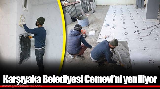 Karşıyaka Belediyesi Cemevi’ni yeniliyor