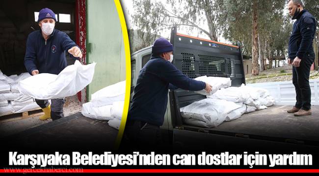 Karşıyaka Belediyesi’nden can dostlar için yardım