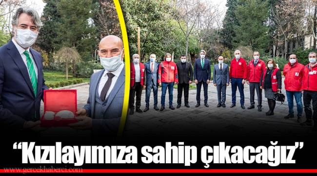 “Kızılayımıza sahip çıkacağız”