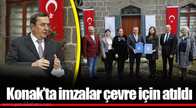 Konak’ta imzalar çevre için atıldı