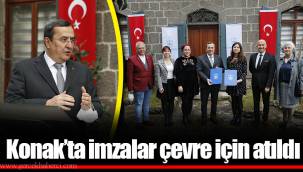 Konak’ta imzalar çevre için atıldı