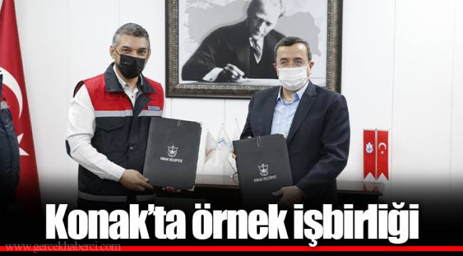 Konak’ta örnek işbirliği