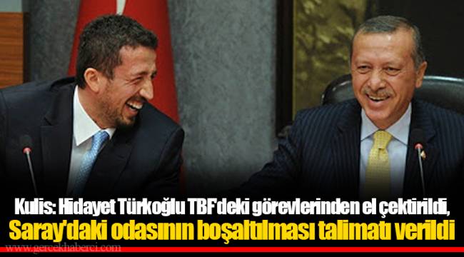 Kulis: Hidayet Türkoğlu TBF'deki görevlerinden el çektirildi, Saray'daki odasının boşaltılması talimatı verildi