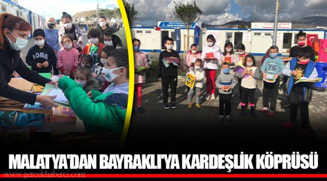 MALATYA'DAN BAYRAKLI'YA KARDEŞLİK KÖPRÜSÜ