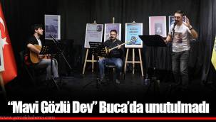 “Mavi Gözlü Dev” Buca’da unutulmadı