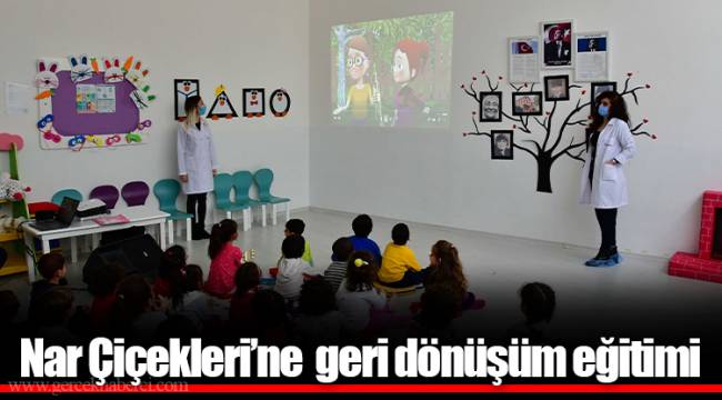 Nar Çiçekleri’ne geri dönüşüm eğitimi