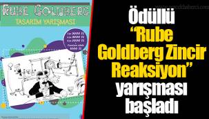 Ödüllü “Rube Goldberg Zincir Reaksiyon” yarışması başladı