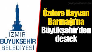 Özdere Hayvan Barınağı’na Büyükşehir’den destek