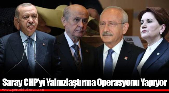 Saray CHP'yi Yalnızlaştırma Operasyonu Yapıyor