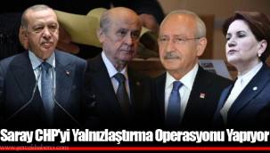 Saray CHP'yi Yalnızlaştırma Operasyonu Yapıyor