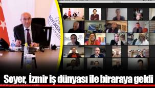 Soyer, İzmir iş dünyası ile biraraya geldi