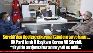 Sürekli’den ilçelere çıkarma! Gündem su ve tarım…