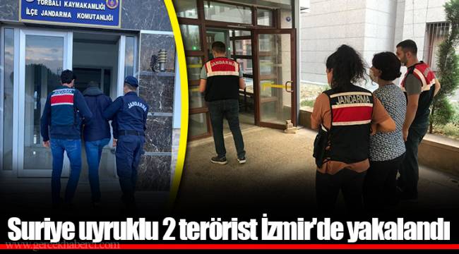 Suriye uyruklu 2 terörist İzmir'de yakalandı