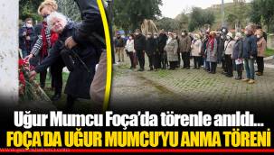 Uğur Mumcu Foça’da törenle anıldı…