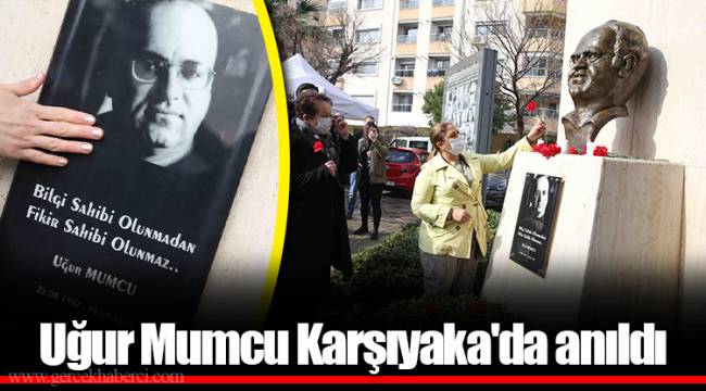 Uğur Mumcu Karşıyaka'da anıldı