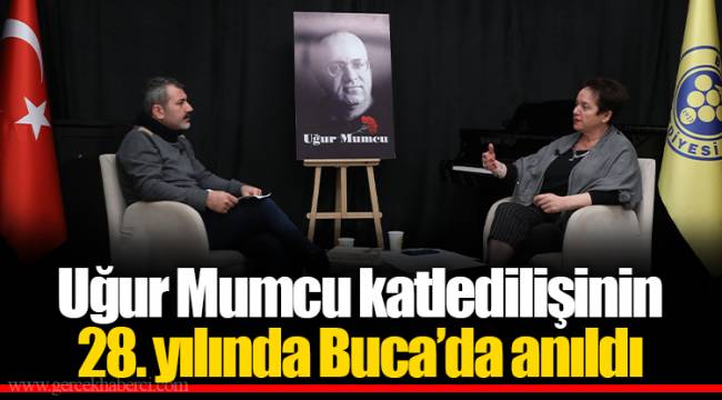 Uğur Mumcu katledilişinin 28. yılında Buca’da anıldı