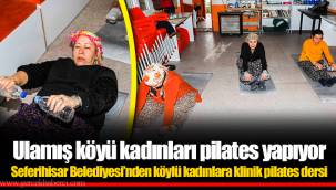Ulamış köyü kadınları pilates yapıyor
