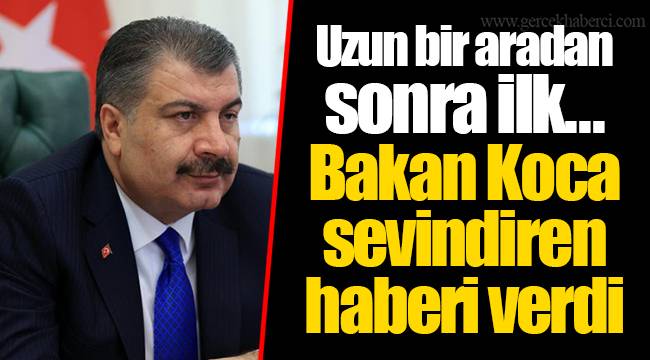 Uzun bir aradan sonra ilk... Bakan Koca sevindiren haberi verdi