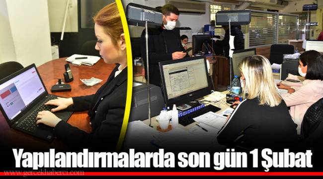 Yapılandırmalarda son gün 1 Şubat