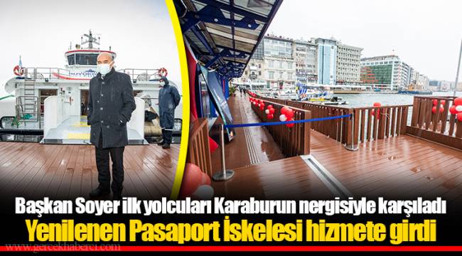 Yenilenen Pasaport İskelesi hizmete girdi