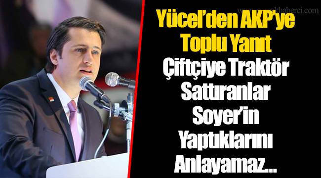 Yücel'den AKP'ye Toplu Yanıt