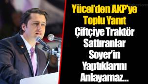 Yücel'den AKP'ye Toplu Yanıt