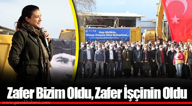 Zafer Bizim Oldu, Zafer İşçinin Oldu