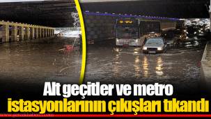 Alt geçitler ve metro istasyonlarının çıkışları tıkandı