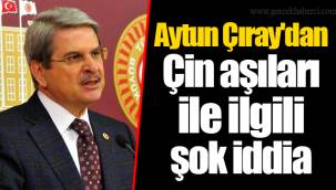 Aytun Çıray'dan Çin aşıları ile ilgili şok iddia