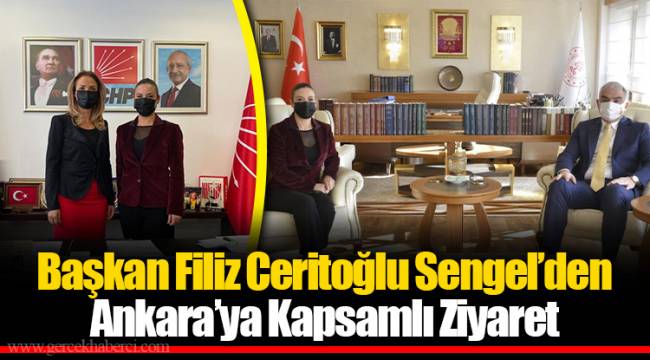 Başkan Filiz Ceritoğlu Sengel’den Ankara’ya Kapsamlı Ziyaret