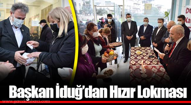 Başkan İduğ’dan  Hızır Lokması