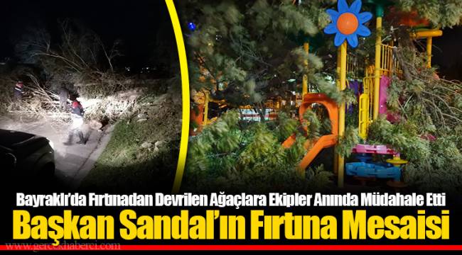 Başkan Sandal’ın Fırtına Mesaisi