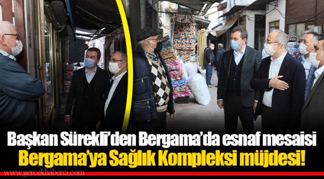 Başkan Sürekli’den Bergama’da esnaf mesaisi