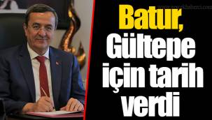 Batur, Gültepe için tarih verdi