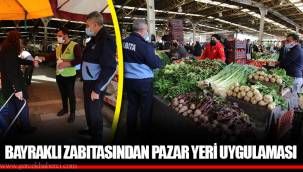 BAYRAKLI ZABITASINDAN PAZAR YERİ UYGULAMASI