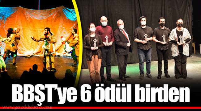 BBŞT’ye 6 ödül birden