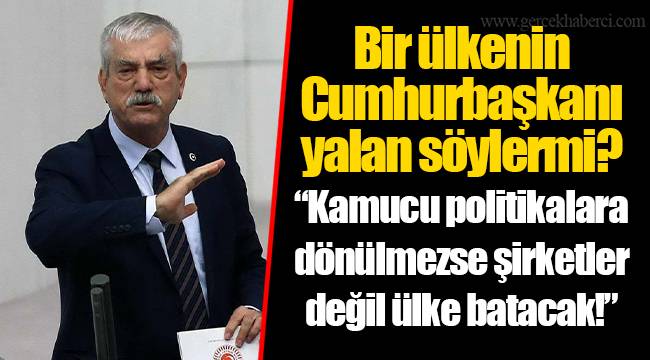 Bir ülkenin Cumhurbaşkanı yalan söylermi?