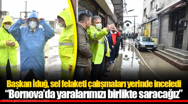 “Bornova’da yaralarımızı birlikte saracağız”