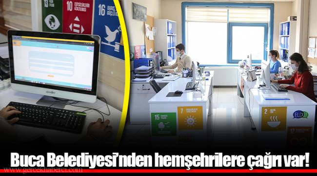 Buca Belediyesi’nden hemşehrilere çağrı var!