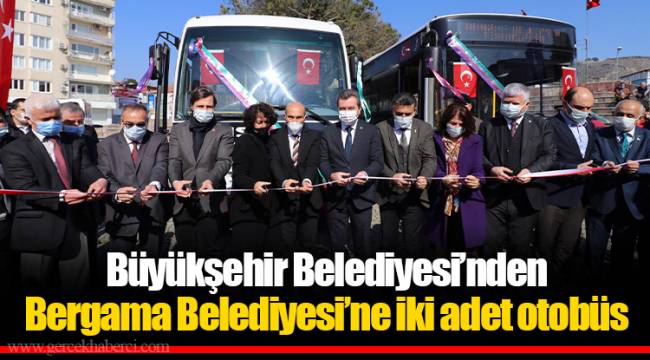 Büyükşehir Belediyesi’nden Bergama Belediyesi’ne iki adet otobüs