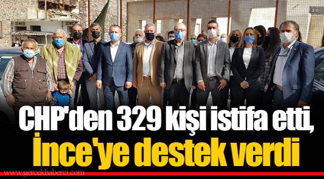 CHP'den 329 kişi istifa etti, İnce'ye destek verdi