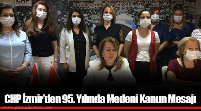 CHP İzmir’den 95. Yılında Medeni Kanun Mesajı