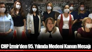 CHP İzmir’den 95. Yılında Medeni Kanun Mesajı