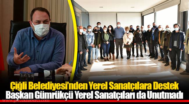 Çiğli Belediyesi’nden Yerel Sanatçılara Destek