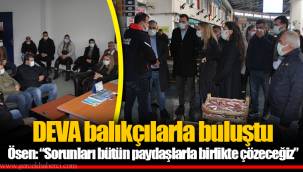 DEVA balıkçılarla buluştu