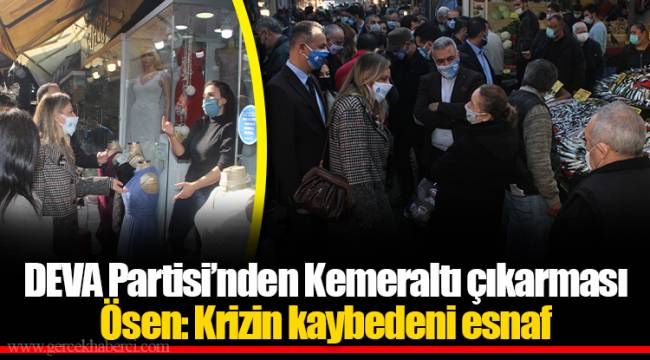 DEVA Partisi’nden Kemeraltı çıkarması