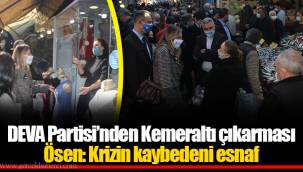 DEVA Partisi’nden Kemeraltı çıkarması
