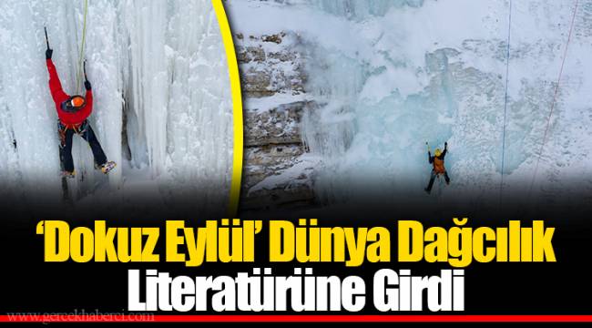 ‘Dokuz Eylül’ Dünya Dağcılık Literatürüne Girdi