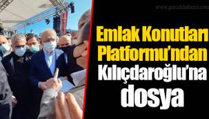 Emlak Konutları Platformu’ndan Kılıçdaroğlu’na dosya