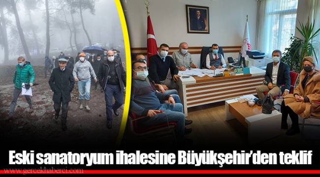 Eski sanatoryum ihalesine Büyükşehir’den teklif